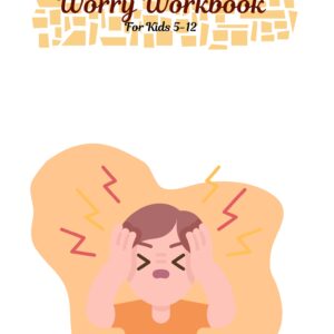 Anxiety Workbook for Kids